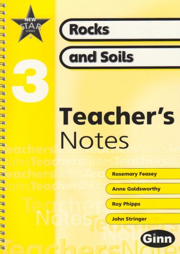New Star Science: Year 3: Rocks And Soils Teacher Notes: Teacher's Notes (STAR SCIENCE NEW EDITION)
