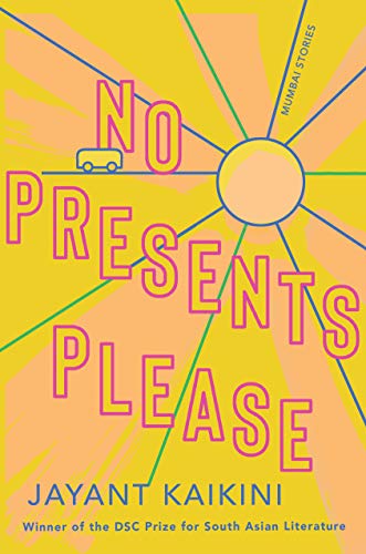 No Presents Please: Mumbai Stories (English Edition)