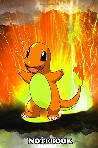 Notebook: Charmander In The Fire , Journal for Writing, College Ruled Size 6" x 9", 110 Pages