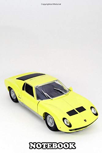 Notebook: Lamborghini Miura On White Isolated Background , Journal for Writing, College Ruled Size 6" x 9", 110 Pages