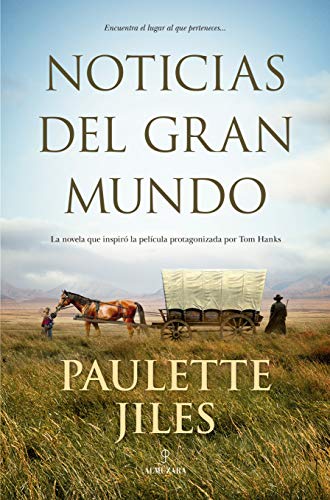 Noticias Del Gran Mundo (Novela Histórica)