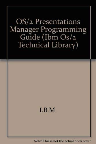 OS/2 Presentations Manager Programming Guide (IBM Os/2 Technical Library)