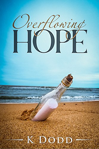 Overflowing Hope: A Bundle of Inspirational Stories (English Edition)