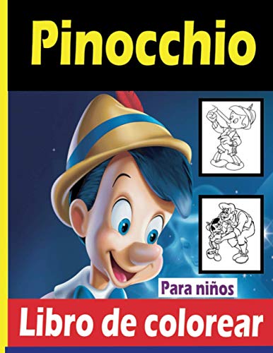 pinocchio Libro de colorear: Contiene 40 dibujos de Pinocho para niños de 3 a 8 años.