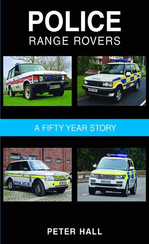 Police Range Rovers - A 50 Year Story
