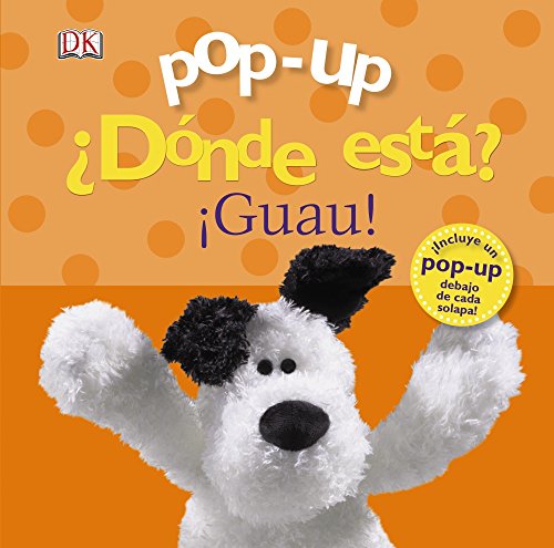 Pop-up ¿Dónde está? ¡Guau! (Castellano - A PARTIR DE 0 AÑOS - MANIPULATIVOS (LIBROS PARA TOCAR Y JUGAR), POP-UPS - Pop-up ¿Dónde está?)