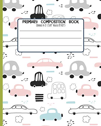 Primary Composition Book: Grades K-2 ( 5/8" Ruled 8"x33" ) With Story Space and Dotted Mid Line