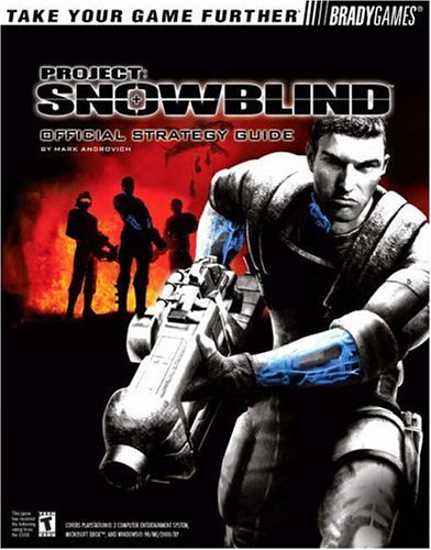 Project Snowblind™ Official Strategy Guide (Official Strategy Guides)