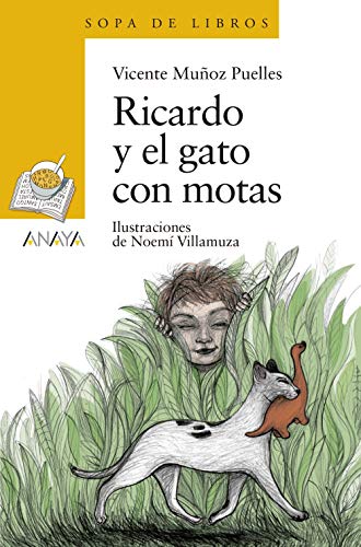 Ricardo y el gato con motas (LITERATURA INFANTIL (6-11 años) - Sopa de Libros) Ricardo y el gato con motas (LITERATURA INFANTIL (6-11 años) - Sopa de Libros)