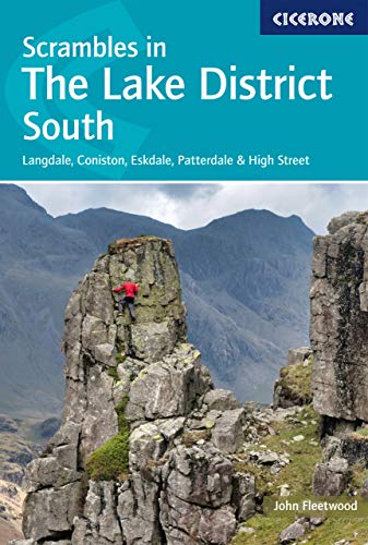 Scrambles in the Lake District - South: Langdale, Coniston, Eskdale, Patterdale & High Street (English Edition)