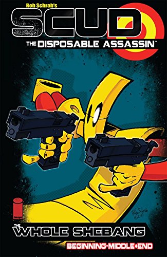Scud: The Disposable Assassin: The Whole Shebang (English Edition)