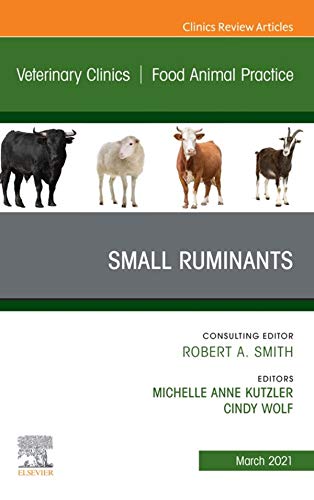 Small Ruminants, An Issue of Veterinary Clinics of North America: Food Animal Practice, E-Book (The Clinics: Veterinary Medicine) (English Edition)