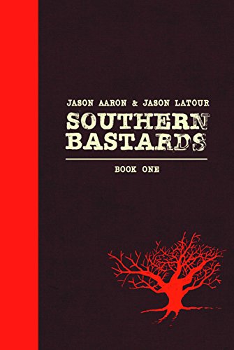Southern Bastards Book One Premiere Edition (Southern Bastards Volume 1)