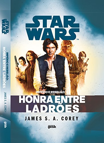 Star Wars: Império e Rebelião – Honra entre ladrões (Portuguese Edition)