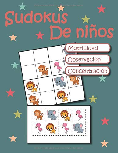 Sudoku de niños - Motricidad - Observación - Concentración: Libro de actividades para niños