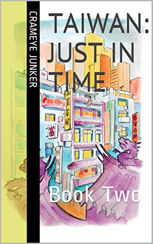 Taiwan: Just In Time: Book Two (The Adventurous Mailbox Series One: Initiation 2) (English Edition)