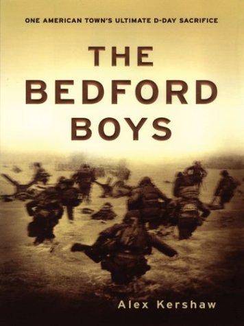 The Bedford Boys: One American Town's Ultimate D-Day Sacrifice (Thorndike Press Large Print American History Series)