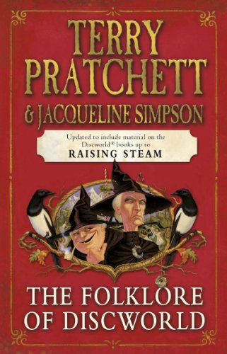 The Folklore of Discworld: Legends, myths and customs from the Discworld with helpful hints from planet Earth The Folklore of Discworld: Legends, myths and customs from the Discworld with helpful hints from planet Earth