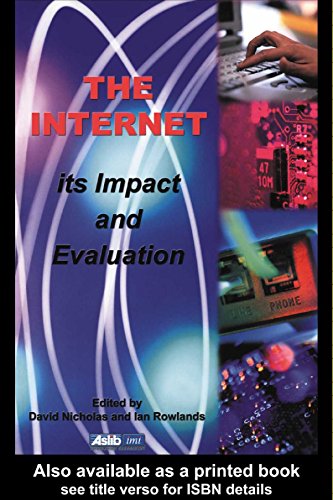 The Internet: Its Impact and Evaluation (Library & Information Commission Research Report) (English Edition)