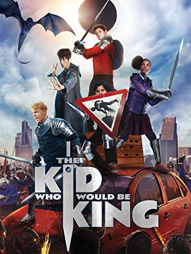 The Kid Who Would Be King The Kid Who Would Be King