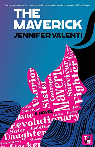 The Maverick (1): Some rules are waiting to be broken. (The Jane Valiante)