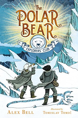 The Polar Bear Explorers' Club: 1