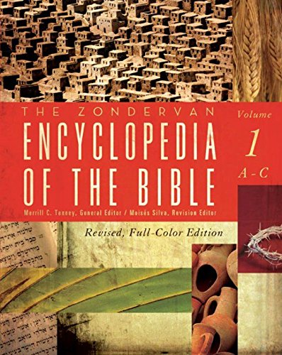 The Zondervan Encyclopedia of the Bible, Volume 1: Revised Full-Color Edition (English Edition)