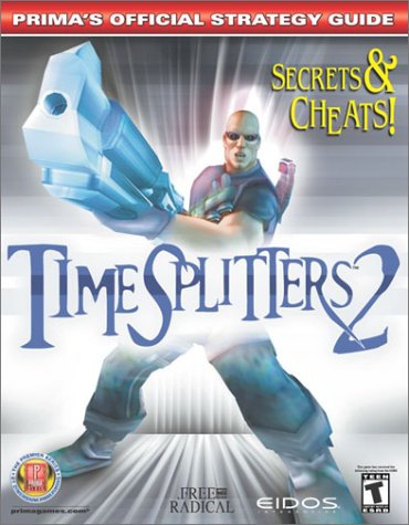 Timesplitters 2: Official Strategy Guide (Prima's Official Strategy Guides)