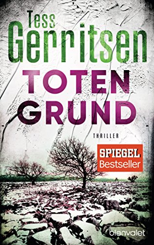 Totengrund: Ein Rizzoli-&-Isles-Thriller (Rizzoli-&-Isles-Serie 8) (German Edition)