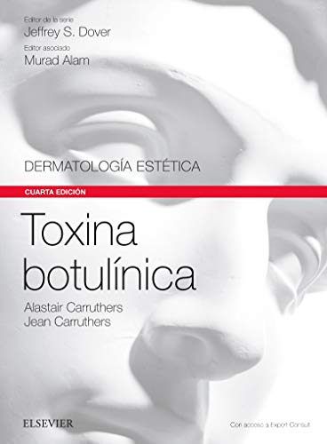 Toxina botulínica. Expert Consult - 4ª edición (Serie Dermatología Estética (SDE))