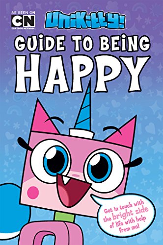 Unikitty's Guide to Being Happy (English Edition)