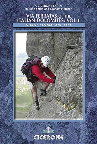 Via Ferratas of the Italian Dolomites: Vol 1 (Cicerone Guide) [Idioma Inglés]