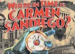 Where In Time Is Carmen Sandiego; the Mystery History Game by University Games