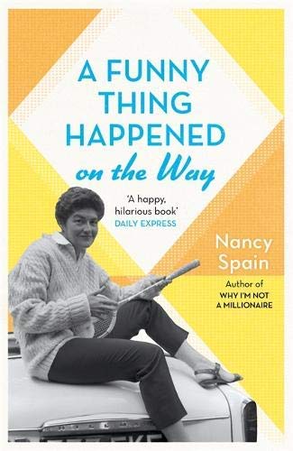 A Funny Thing Happened On The Way: Discover the 1960s trend for buying land on a Greek island and building a house. How hard could it be…? (English Edition)