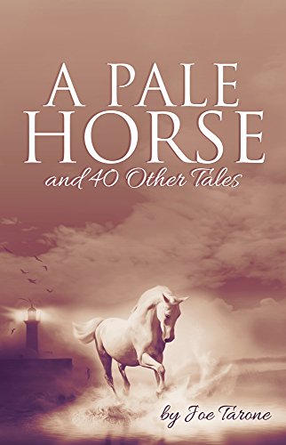 A Pale Horse and 40 Other Tales (English Edition)