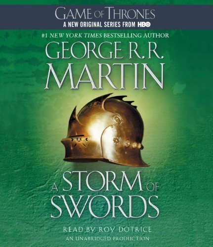 A Storm of Swords: A Song of Ice and Fire: Book Three (Game of Thrones) Unabridged Edition by Martin, George R.R. [2012]