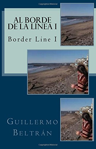 Al Borde de la Línea I: Border Line I: Volume 3