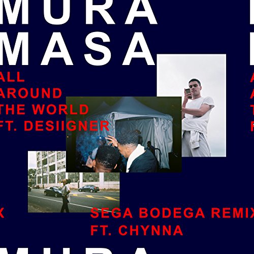 All Around The World (Sega Bodega Remix) [feat. Desiigner & Chynna] [Explicit]