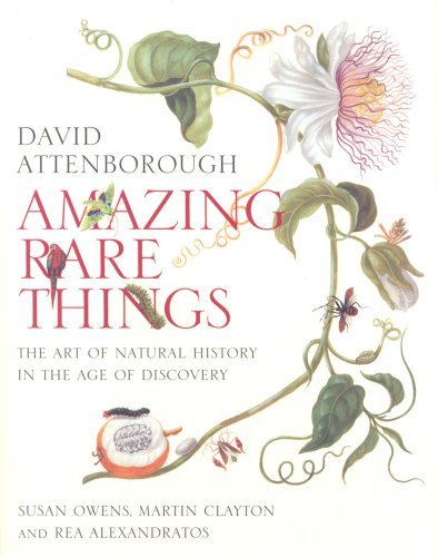 amazing rare things / anglais by Susan Owens, Martin Clayton & Rea Alexandratos: David Attenborough (1905-06-29)