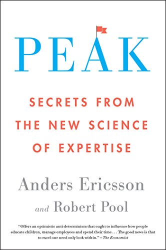 Anders Ericsson, E: Peak: Secrets from the New Science of Expertise
