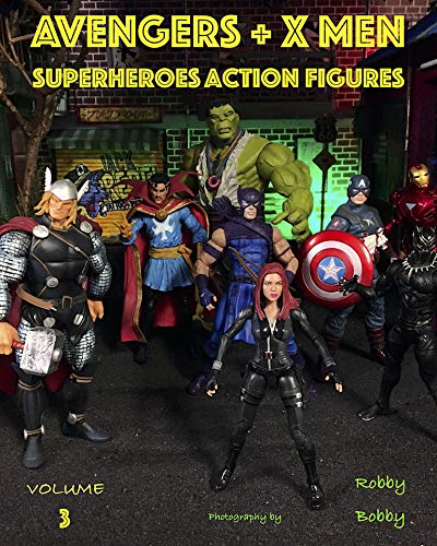 AVENGERS + X MEN: SUPERHEROES (ACTION FIGURES Book 3) (English Edition)