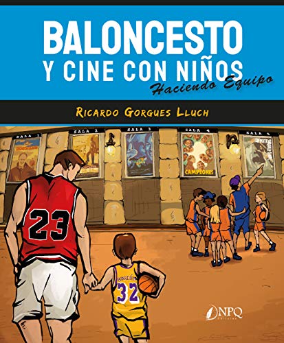 Baloncesto y Cine con Niños: Haciendo equipo