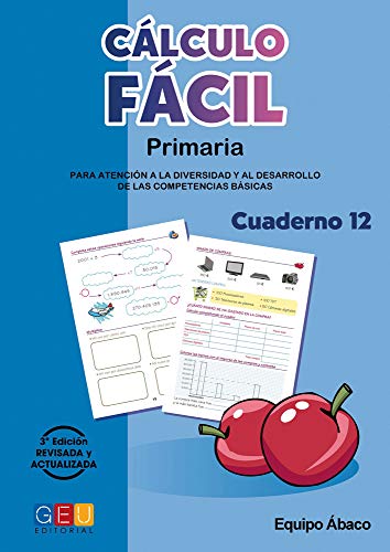 Cálculo fácil 12 / Editorial GEU / 4º Primaria / Mejora la capacidad de cálculo / Recomendado como apoyo / Con actividades sencillas