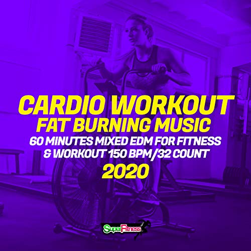 Cardio Workout: Fat Burning Music 2020 (60 Minutes Mixed for Fitness & Workout 150 bpm/32 count)