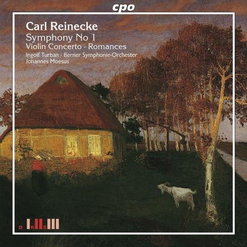 Carl Reinecke: Symphony No. 1; Violin Concerto; Romances