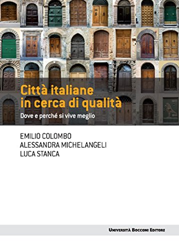 Città italiane in cerca di qualità: Dove e perché si vive meglio (Frontiere) (Italian Edition)