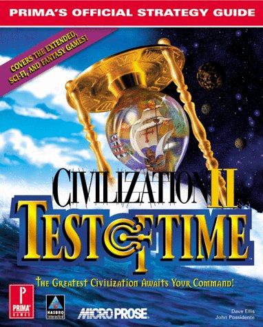 Civilization II: Test of Time Official Strategy Guide (Prima's official strategy guide)