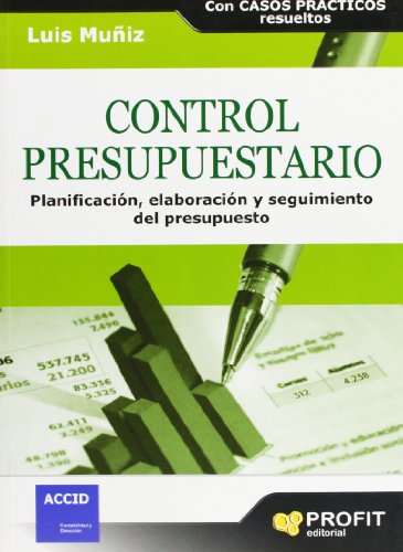 Control presupuestario: Planificación, elaboración, implantación y seguimiento del presupuesto Control presupuestario: Planificación, elaboración, implantación y seguimiento del presupuesto