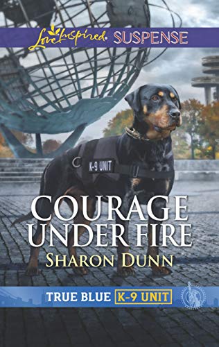 Courage Under Fire (Love Inspired Suspense: True Blue K-9 Unit)