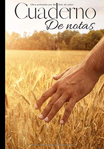 Cuaderno de notas: Original y práctico cuaderno de apuntes con líneas para el día a día - folleto para agricultores y ganaderos - control de cultivos | 100 páginas en formato de 7*10 pulgadas